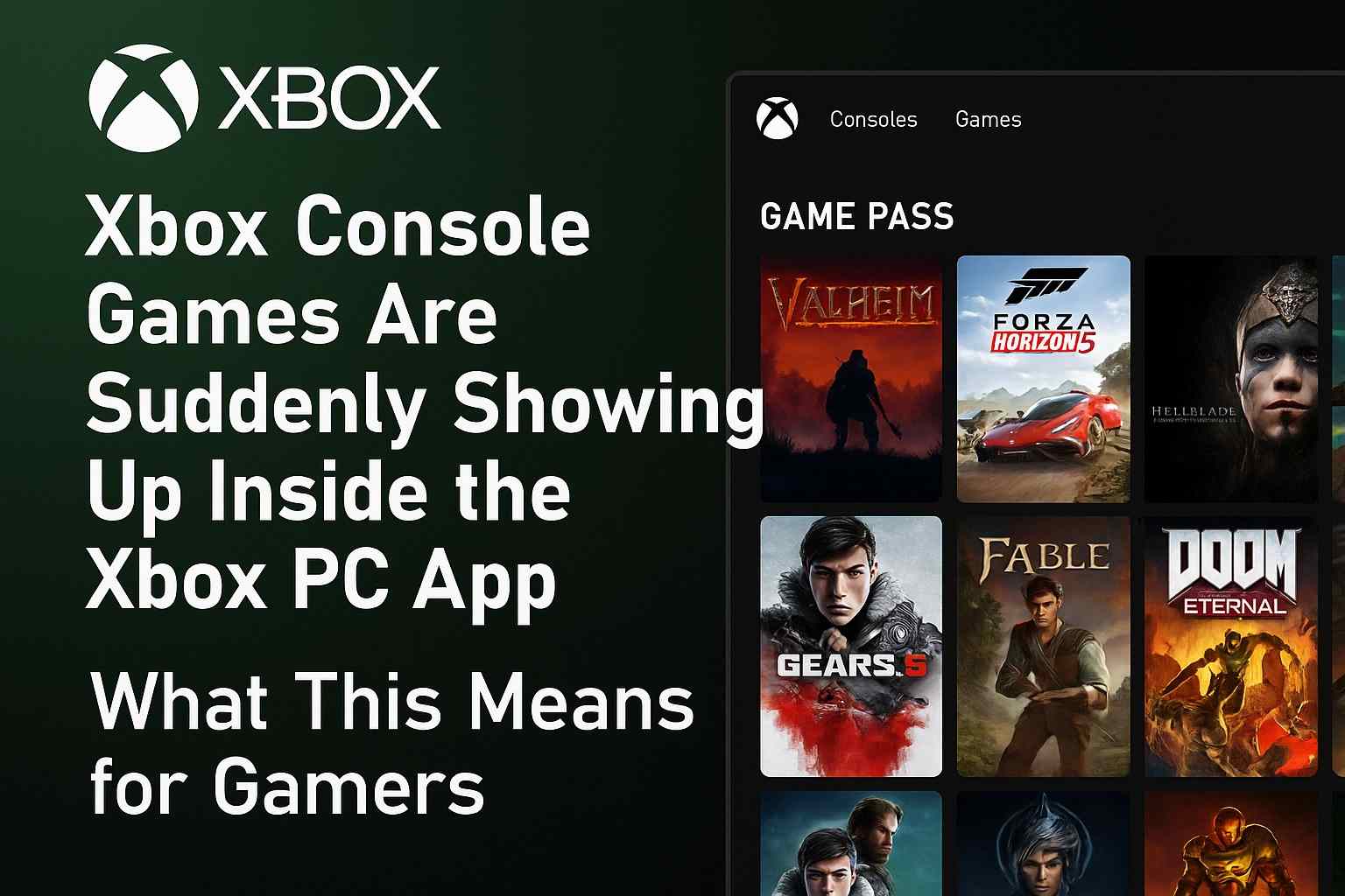 You are currently viewing Xbox Console Games Are Suddenly Showing Up Inside the Xbox PC App – What This Means for Gamers