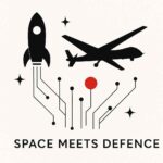 Why Space Startups Pivoting to Defence Is Fueling Innovation Like Never Before
