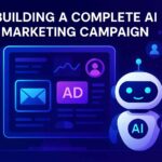 How to Build a Complete AI Marketing Campaign Using Just Your Browser