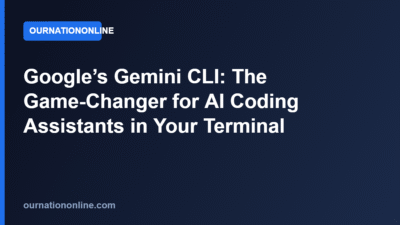 Google’s Gemini CLI: The Game-Changer for AI Coding Assistants in Your Terminal