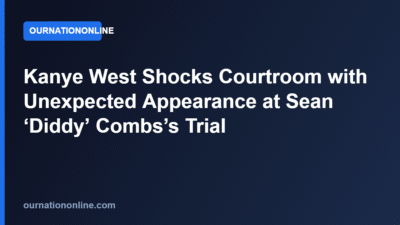 Kanye West Shocks Courtroom with Unexpected Appearance at Sean ‘Diddy’ Combs’s Trial